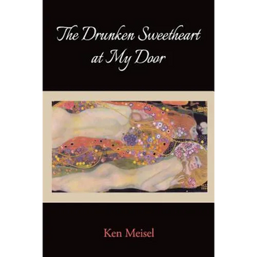 The Drunken Sweetheart at My Door