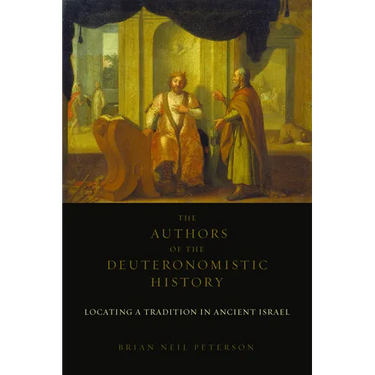 The Authors of the Deuteronomistic History: Locating a Tradition in Ancient Israel