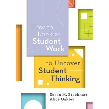 How to Look at Student Work to Uncover Student Thinking