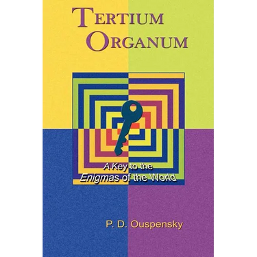 Tertium Organum: A Key to the Enigmas of the World