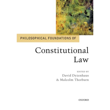 Philosophical Foundations of Constitutional Law