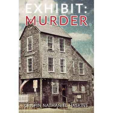 Exhibit: Murder: A Martha's Vineyard Mystery