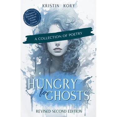 Hungry For Ghosts: A Collection of Poetry
