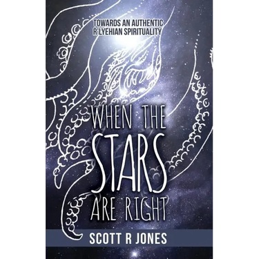 When the Stars Are Right: Towards an Authentic R'Lyehian Spirituality