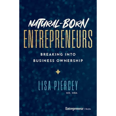 Natural-Born Entrepreneurs: Breaking Into Business Ownership