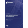 New Trends in Robotics and Automation