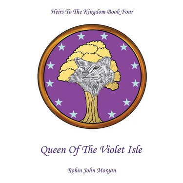 Heirs to the Kingdom Book Four: Queen of the Violet Isle