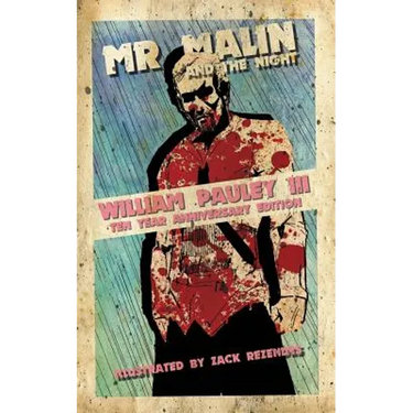 Mr. Malin and the Night: Ten Year Anniversary Edition