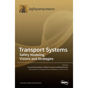 Transport Systems: Safety Modeling, Visions and Strategies