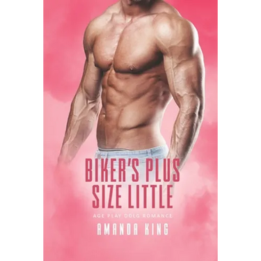 Biker's Plus Size Little: Age Play DDlg Romance
