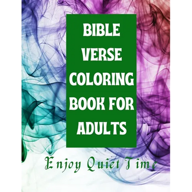 Bible Verse Coloring Book for Adults: Enjoy Quiet Time