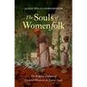 The Souls of Womenfolk: The Religious Cultures of Enslaved Women in the Lower South