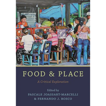 Food and Place: A Critical Exploration