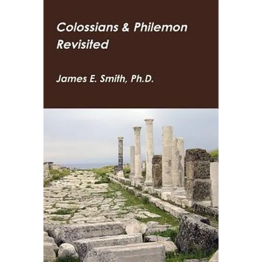 Colossians & Philemon Revisited