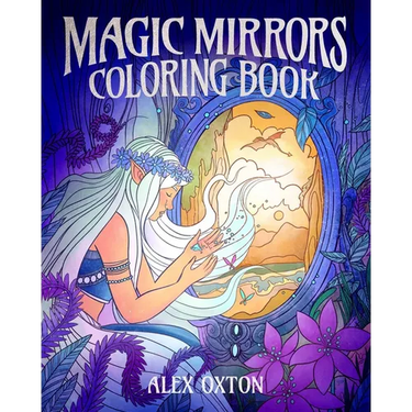 Magic Mirrors Coloring Book: 40 Enchanting Images