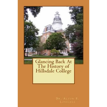 Glancing Back At The History of Hillsdale College