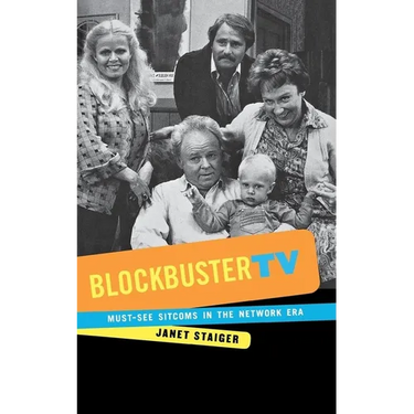 Blockbuster TV: Must-See Sitcoms in the Network Era