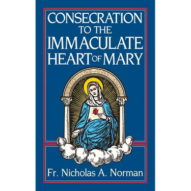 Consecration to the Immaculate Heart of Mary