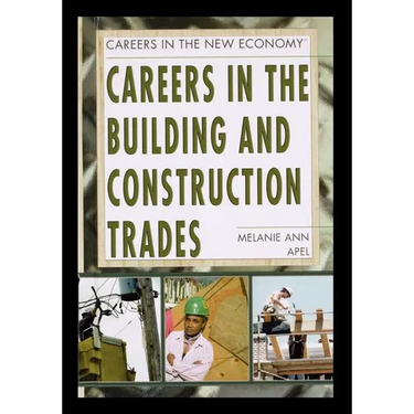 Careers in the Building and Construction Trades