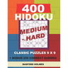 400 HIDOKU Medium - Hard classic puzzles 9 x 9 + BONUS 250 correct sudoku: Holmes is a perfectly compiled sudoku book. Medium - hard puzzles levels. F