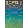 The Door in the Wall, and Other Stories