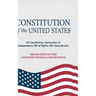 Constitution of the United States: US Constitution, Declaration of Independence, Bill of Rights with Amendments