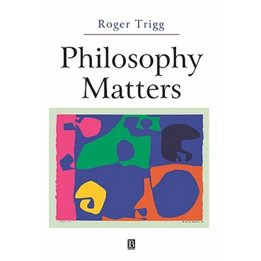 Philosophy Matters: An Introduction to Philosophy