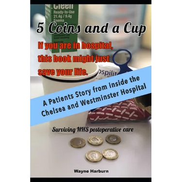 5 Coins and a Cup: Surviving Post Operative NHS care