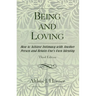 Being and Loving: How to Achieve Intimacy with Another Person and Retain One's Own Identity