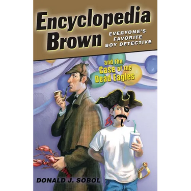 Encyclopedia Brown and the Case of the Dead Eagles