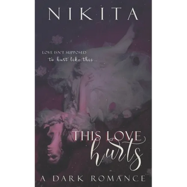 This Love Hurts: A Dark Romance