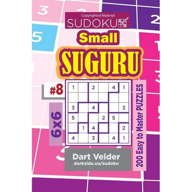 Sudoku Small Suguru - 200 Easy to Master Puzzles 6x6 (Volume 8)