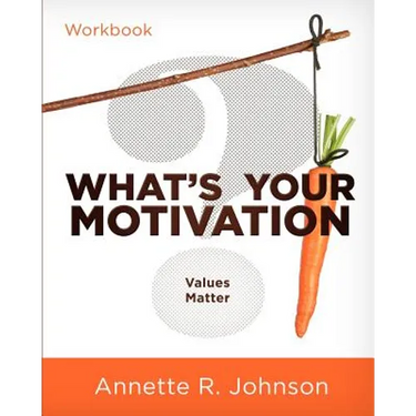 What's Your Motivation?: Values Matter