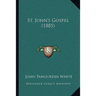 St. John's Gospel (1885)