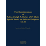 The Reminiscences of Adm. Arleigh A. Burke, USN (Ret.), Special Series on Selected Subjects, Vol. 2: 1901-1996