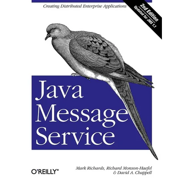 Java Message Service: Creating Distributed Enterprise Applications