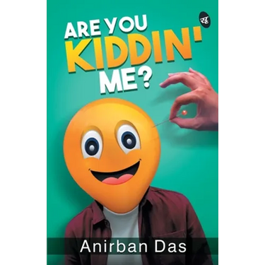Are You Kiddin Me?