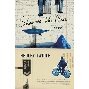 SHOW ME THE PLACE - Essays