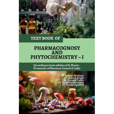 Text Book of Pharmacognosy and Phytochemistry - I