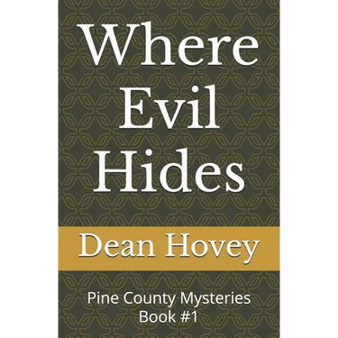 Where Evil Hides: Pine County Mysteries Book #1