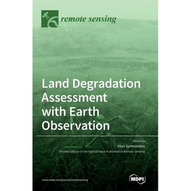 Land Degradation Assessment with Earth Observation