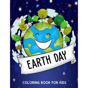 Earth Day Coloring Book for Kids: Fun Planet Earth Coloring Activity Book for Boys, Girls, Toddler, Preschooler & Kids Ages 4-8