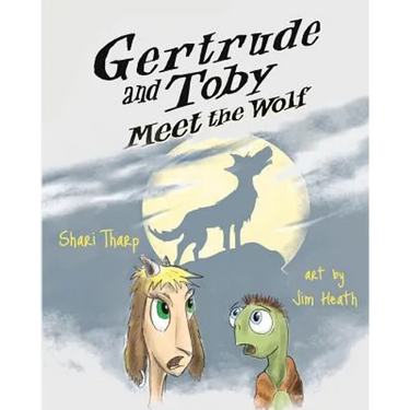 Gertrude and Toby Meet the Wolf