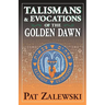 Talismans & Evocations of the Golden Dawn