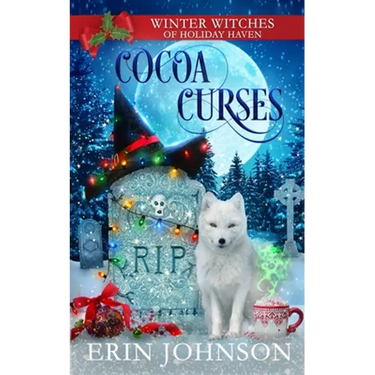 Cocoa Curses: A Christmas Paranormal Cozy Mystery