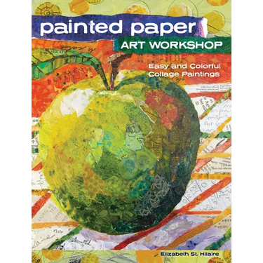 Painted Paper Art Workshop: Easy and Colorful Collage Paintings