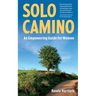 Solo Camino: An Empowering Guide for Women