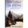 Dallying In Nepal: A Trek In The Sun