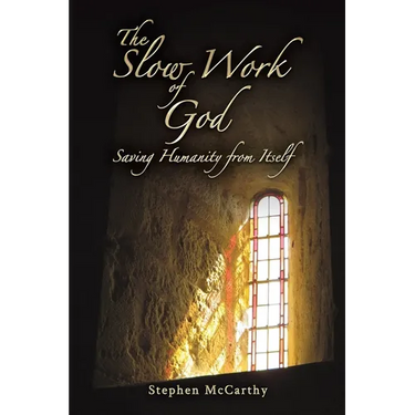 The Slow Work of God