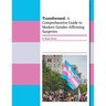 Transformed: A Comprehensive Guide To Modern Gender-Affirming Surgeries